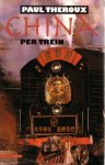 Paul Theroux 15008, Tinke Davids 58579 - China per trein