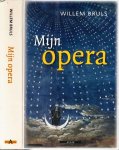 Bruls, Willem - Mijn Opera