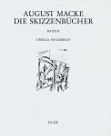 Ursula Heiderich - August Macke Die Skizzenbucher Band 1 / Band 2