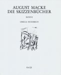 Ursula Heiderich 31160 - August Macke Die Skizzenbucher Band 1 / Band 2