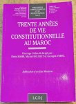 Driss Basri, Michel Rousset et Georges Vedel (red). - Trente annees de vie constitutionelle au Maroc.