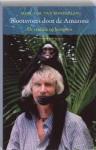 Roosmalen, Marc G.M. van - Blootsvoets door de Amazone  -  De evolutie op het spoor