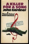 Gardner, John - A killer for a song - A Boysie Oakes entertainment Gardner, John - A killer for a song - A Boysie Oakes entertainment