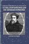 Caspar Olevianus en ds. G. Bouwmeester - Olevianus, Caspar-Twaalf Geloofsartikelen en het Genadeverbond (nieuw)