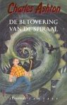 Ashton, Charles - Ashton Trilogie 2: De Betovering van de Spiraal Ashton, Charles - Ashton Trilogie 2: De Betovering van de Spiraal