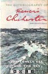 Francis Chisechester - The lonely sea and the sky. Autobiography