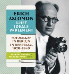 Andreas Biefang - Erich Salomon & het ideale parlement