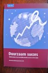 Klamer, Huib & Braak, Jan-Willem van den - DUURZAAM SUCCES. Ondernemen in de wereldeconomie van de 21ste eeuw