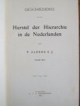 Albers S.J., P. - Geschiedenis van het herstel der Hierarchie in de Nederlanden (2 delen) - Eerste en Tweede deel - met een inleiding van Z.D.H. Mgr. van de Wetering (Aartsbisschop van Utrecht)