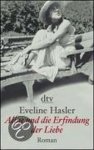 Eveline Hasler - Aline und die Erfindung der Liebe