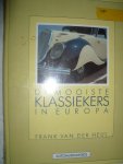 Heul, Frank van der - De mooiste klassiekers in Europa