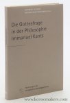 Fischer, Norbert / Maximilian Forschner (Hg.) - Kant. - Die Gottesfrage in der Philosophie Immanuel Kants.