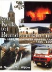 SPRUIT, G / WIJFJES, T.L - Van kerk tot brandweerkazerne. 300 Jaar Brandweer Wassenaar 1695 - 1995