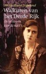 Sigmund, A.M. - Walkuren van het Derde Rijk De vrouwen van de nazi's