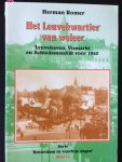 Romer, H.C.J. - Het Leuvekwartier van weleer /Leuvehaven, Vismarkt en Schiedamsedijk voor 1940/ druk 1