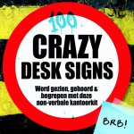  - 100 crazy desk signs