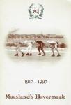  - 1917- 1997 Maasland's ijsvermaak