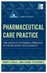 Robert Cipolle, Linda Strand - Pharmaceutical Care Practice: The Patient-Centered Approach
