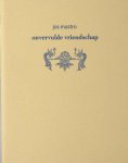 Mastro, Jos. - Onvervulde vriendschap.