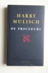 Harry Mulisch - bellettrie: DE PROCEDURE  gebonden exemplaar