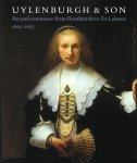  - Uylenburgh & Son Art and Commerce from Rembrandt to De Lairesse 1625-1675
