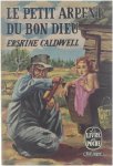 Eskine Caldwell - Le petit arpent du bon dieu