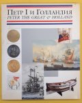 VILINBAKHOV, G. & S. ANDROSOV. - Peter the Great & Holland. Russian-Dutch artistic and scientific contacts.