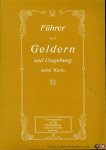 NN - Führer durch Geldern und Umgebung nebst Karte. Herausgegeben vom Vorstande des Verkehrs-Vereins für Geldern & Umgebung