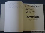 Xavier Lust / Katrien Van Moerbeke (edit.) - Xavier Lust. Design stories. [With handwritten dedication.]