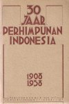 - 30 jaar Perhimpunan Indonesia 1908-1938 - 30 jaar Perhimpunan Indonesia 1908-1938