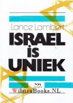 Lambert, Lance - Israël is uniek