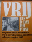 Haverkate Jan, Nus van Jan, Westerhout Nees. - Vrij. van D-Day tot V- Day