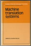 Slocum, Jonathan (ed.) - Machine Translation Systems
