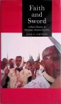 Jamieson, Alan - Faith and Sword: A Short History of Christian-Muslim Conflict