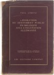 Struye Paul - L'Evolution du sentiment public en Belgique sous l'occupation allemande