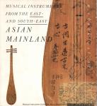 Wolff, Paul - Musical Instruments from the East- and South-East Asian Mainland