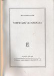 Heidegger, Martin - Vom Wesen des Grundes