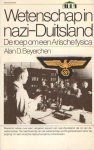Beyerchen, Alan D. - Wetenschap in nazi-Duitsland. De roep om een Arische fysica