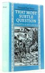 HENRY, D.P. - That most subtle question (Quaestio subtilissima). The metaphysical bearing of medieval and contemporary linguistic disciplines.