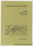 Schippers, Anda. - Middelnederlandse fabels. Studie van het genre, beschrijving van collecties, catalogus van afzonderlijke fabels.