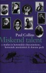 Collins, Paul - Miskend talent - Dertien studies in herontdekt obscurantisme, beroemde anonimiteit, en domme pech