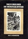 NIEMEIJER, JAN A - Nico Bulder. De houtgraveur