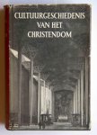 Prof. Dr. J. Waterink e.a. - Cultuurgeschiedenis van het Christendom, deel I en II