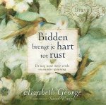 Elizabeth George - Bidden brengt je hart tot rust