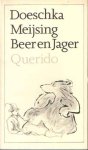 Meijsing, Doeschka - Beer en jager