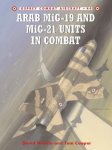 David Nicolle 50310 - Arab MiG-19 and MiG-21 Units in Combat