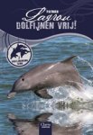 Patrick Lagrou - Dolfijnen vrij! Patrick Lagrou - Dolfijnen vrij!