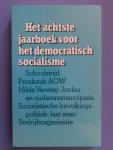  - Achtste jaarboek voor democratisch socialisme / Schoolstrijd, Pronkstuk AOW, Hilda Verwey-Jonker en de ouderenemancipatie, Socialistische bevolkingspolitiek: laat maar, Bedrijfsorganisatie