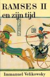 Velikowsky, Immanuel - Ramses II en zijn tijd