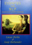 Derks, Lucas / Jaap Hollander - Essenties van NLP. Sleutels tot persoonlijke verandering Derks, Lucas / Jaap Hollander - Essenties van NLP. Sleutels tot persoonlijke verandering
